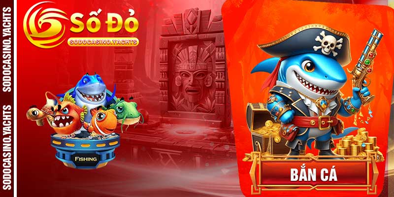 Điểm Nổi Bật Khi Trải Nghiệm Sảnh Bắn Cá SODO CASINO