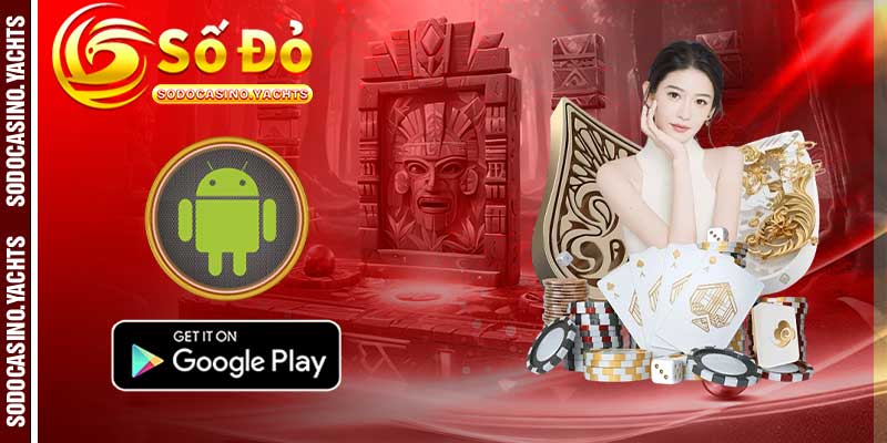 Hướng dẫn tải app SODO CASINO trên Android