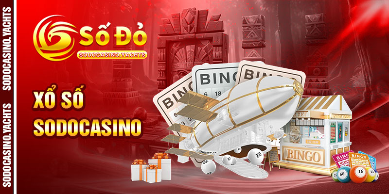 Những Điểm Nổi Bật Khi Tham Gia Xổ Số SODO CASINO