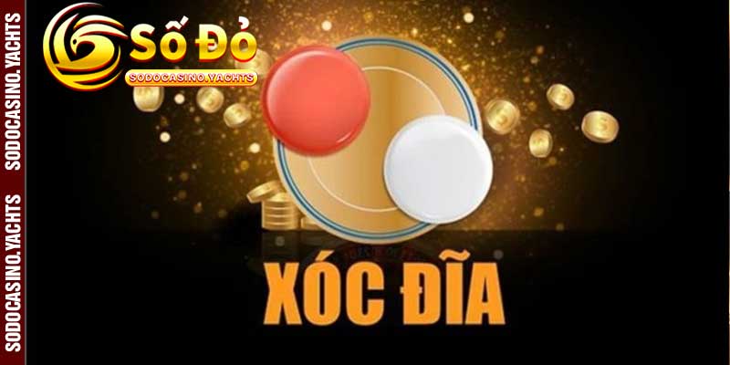 Thông Tin Cơ Bản Về Xóc Đĩa Online Tại SODO CASINO